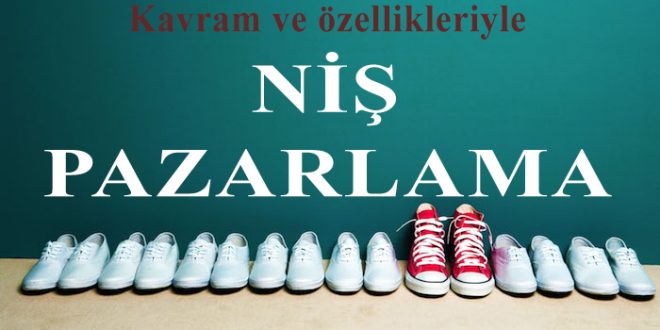 Niş Pazarlama Nedir?